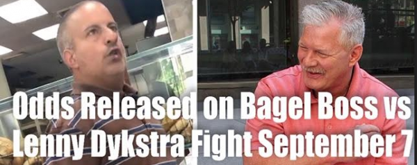 Where to Bet on Bagel Boss vs. Lenny Dykstra Fight Online