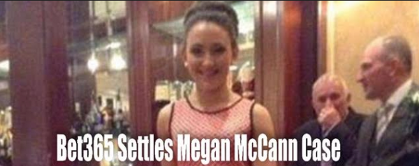 Bet365 Settles Megan McCann Case