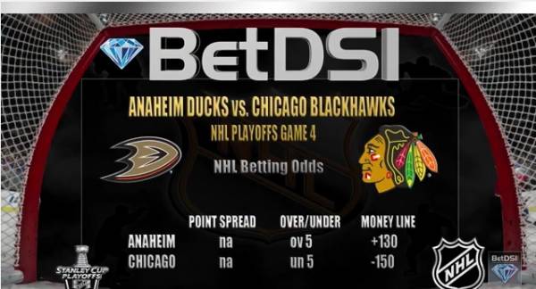 Blackhawks vs. Ducks Game 4 Betting Line – Stanley Cup Playoffs 