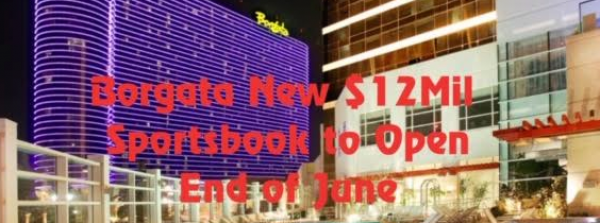 When Will the New $12 Million Borgata Sportsbook Be Open?