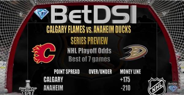 Ducks vs. Flames Betting Line – Stanley Cup Playoffs Game 1