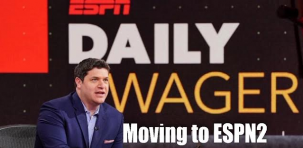 ESPN's Daily Wager Show Moving to ESPN2
