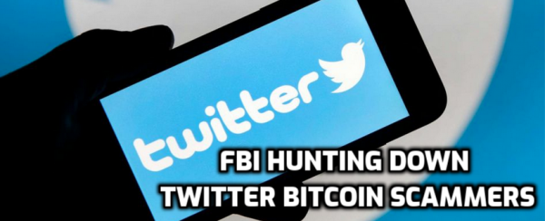 FBI Hunts for Bitcoin Scammers in Massive Twitter Hack