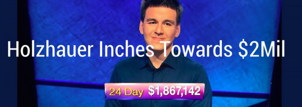 Almost There: James Holzhauer Could Hit $2 Million Mark Thursday