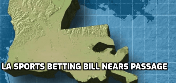 Louisiana Sports Betting Bill Near Final Legislative Passage