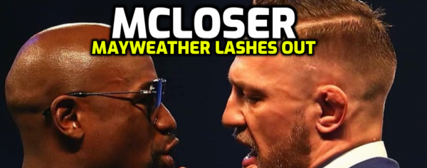 Mayweather: "Con Artist McLoser Can Steal Everything From Me and is Loved, I'm Hated"
