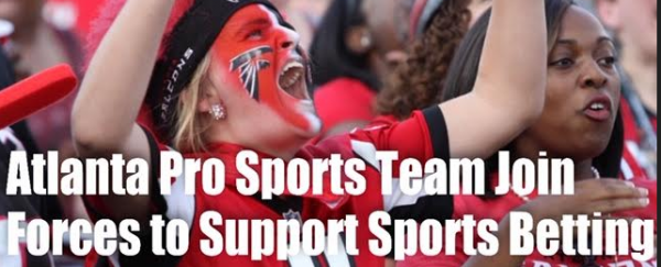 Atlanta Pro Sports Teams Join Forces to Support Legalized Sports Betting