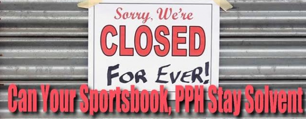 What Are the Odds of Your Sportsbook or PPH Shop Staying in Business?