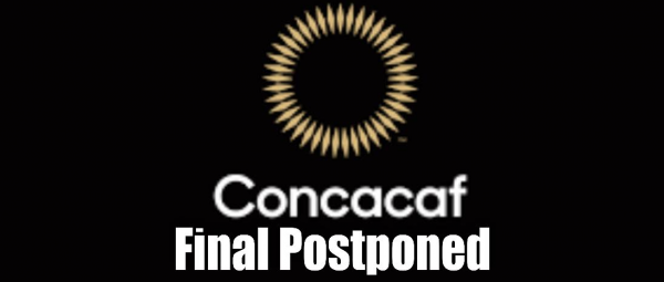 CONCACAF Postpones Nations League Semifinals, Final