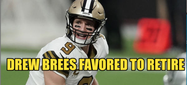 Drew Brees Favored to Retire at -200