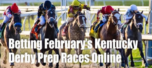 Betting February’s Kentucky Derby Prep Races at Online Sportsbooks - 2020