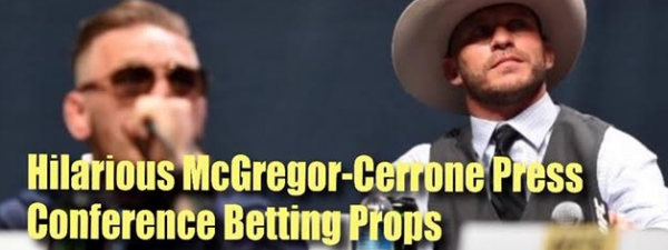 Fun Prop Bets for McGregor-Cerrone Press Conference: F Bombs, Arrests, More