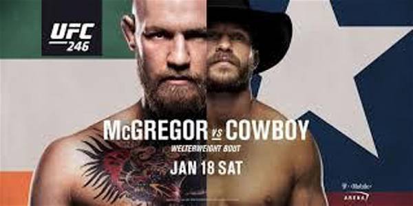 Where Can I Watch, Bet the McGregor vs Cowboy Fight UFC 246 From Cincinnati, Covington