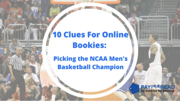 Picking the 2016 NCAA Men’s Basketball Champion: 10 Clues For Online Bookies