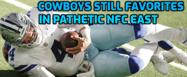 Cowboys Still Favorites in Pathetic NFC East