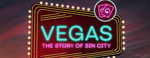 Vegas The Story of Sin City Premiers on CNN 