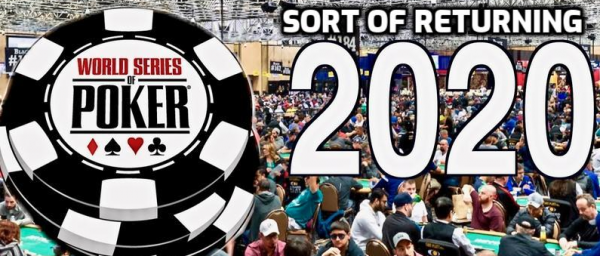 WSOP 2020 Schedule Announced .... But Only for NJ and NV Players Online