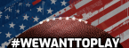 #WeWantToPlay Movement Gains Momentum #WeWantToPlay Movement Gains Momentum