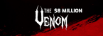 $8 Million Venom Gets Underway This Month: $1 Million Top Prize $8 Million Venom Gets Underway This Month: $1 Million Top Prize