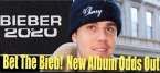 Odds on Bieber's Next Album