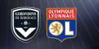 Bordeaux v Lyon Betting Tips, Latest Odds - 28 January 