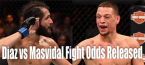 Diaz vs. Masvidal, Nunes vs. de Randamie Fight Odds Released Diaz vs. Masvidal, Nunes vs. de Randamie Fight Odds Released