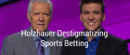 Sports Betting News: Holzhauer Destigmatizing Sports Betting, NH Bill Closer to Passing Sports Betting News: Holzhauer Destigmatizing Sports Betting, NH Bill Closer to Passing