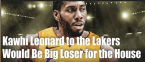 Bet Where Kawhi Leonard Goes - House Needs Him to Stay with Raptors