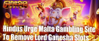 Upset Hindus Urge Malta Firm to Remove Lord Ganesha Online Slots and Apologize