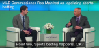 MLB Commish: Reconsidering Stance on Sports Betting MLB Commish: Reconsidering Stance on Sports Betting