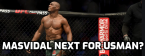 Bettors Backing Usman in Potential Rematch With Masvidal Bettors Backing Usman in Potential Rematch With Masvidal