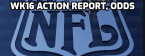 2020 Week 16 NFL Action Report, Morning Odds 2020 Week 16 NFL Action Report, Morning Odds