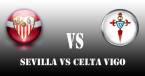 Sevilla v Celta Vigo Betting Preview, Tips, Latest Odds 27 April