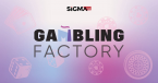 Gambling Factory’s banner for the SiGMA Malta Europe Summit 2023 event, backed by images of casino chips, dice, and playing cards with the company’s logo in the center and the SiGMA logo at the top