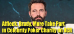 Ben Affleck Hosts Poker Charity on ACR, Cheating Suspected on Poker App
