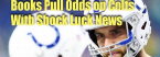 Odds to Win AFC South Post Andrew Luck Retirement: Ladbrokes Still Had Colts Favored Odds to Win AFC South Post Andrew Luck Retirement: Ladbrokes Still Had Colts Favored