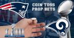 Coin Toss Winner Wins Game Betting Prop Super Bowl 2019 Coin Toss Winner Wins Game Betting Prop Super Bowl 2019