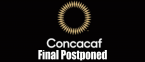 CONCACAF Postpones Nations League Semifinals, Final