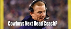 Revisit: Odds on Next Cowboys Head Coach Revisit: Odds on Next Cowboys Head Coach