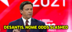 DeSantis, Noem and Trump 2024 Odds Slashed Following CPAC DeSantis, Noem and Trump 2024 Odds Slashed Following CPAC