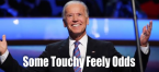 Joe Biden Touchy Feely Prop Bet - Democratic Debate Joe Biden Touchy Feely Prop Bet - Democratic Debate