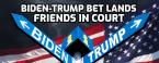 Trump-Biden $100 Bet Lands Friends in Court Trump-Biden $100 Bet Lands Friends in Court
