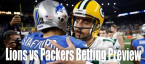 NFL Betting – Detroit Lions at Green Bay Packers NFL Betting – Detroit Lions at Green Bay Packers