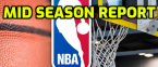 NBA Midseason Report NBA Midseason Report