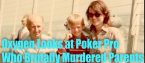 "In Ice Cold Blood” on Oxygen Details How Poker Pro Ernie Scherer Brutally Killed Parents