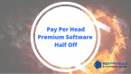 Try Pay Per Head Premium Half Price for a Limited Time