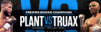 Plant vs. Truax Fight Odds, Method of Victory, Round Prop Bets Plant vs. Truax Fight Odds, Method of Victory, Round Prop Bets