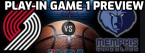 Grizzlies-Trailblazers Play-In Game 1 Betting Odds Grizzlies-Trailblazers Play-In Game 1 Betting Odds