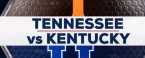 Tennessee Vols vs. Kentucky Wildcats Betting Preview