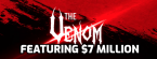 $7 Million Venom Kicks Off July 29 $7 Million Venom Kicks Off July 29